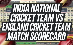 india national cricket team vs england cricket team match scorecard